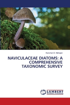 Paperback Naviculaceae Diatoms: A Comprehensive Taxonomic Survey Book