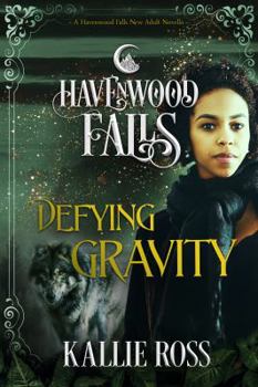 Paperback Defying Gravity: A Havenwood Falls Novella Book