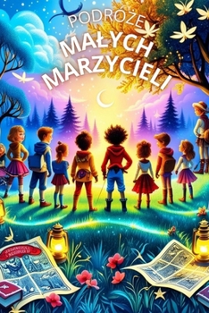 Paperback Podróże Malych Marzycieli: Bajki na dobranoc [Polish] Book