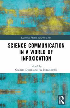 Hardcover Science Communication in a World of Infoxication Book