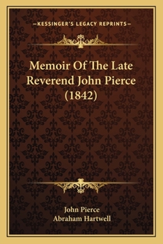 Paperback Memoir Of The Late Reverend John Pierce (1842) Book