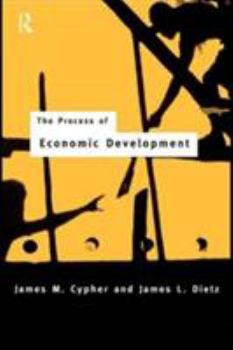 Paperback The Process of Economic Development: Theory, Institutions, Applications and Evidence Book