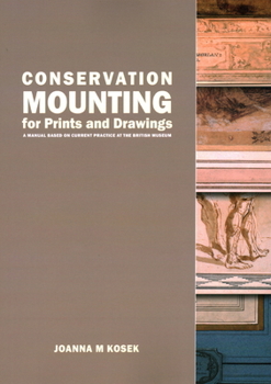 Paperback Conservation Mounting for Prints and Drawings Book