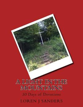 A Light in the Mountains: 30 Days of Devotions
