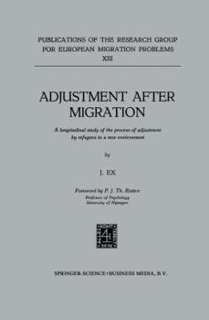 Paperback Adjustment After Migration: A Longitudinal Study of the Process of Adjustment by Refugees to a New Environment Book