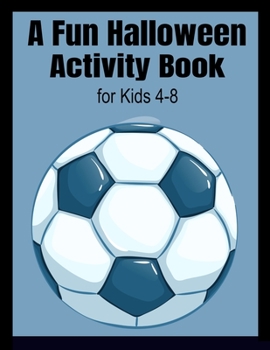 A Fun Halloween Activity Book for Kids 4-8
