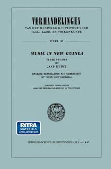 Music in New Guinea: Three Studies - Book #53 of the Verhandelingen van het Koninklijk Instituut voor Taal-, Land- en Volkenkunde