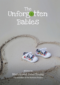 Paperback The Unforgotten Babies: The inspiration behind the Buttons Project Book