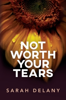 Paperback Not Worth Your Tears Book