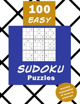Paperback 100 Easy Sudoku puzzles: : - great for beginners and includes explanatory notes! Book