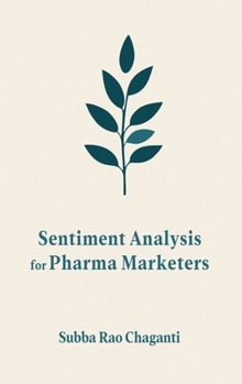 Hardcover Sentiment Analysis for Pharma Marketers Book