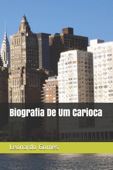 Paperback Biografia De Um Carioca [Portuguese] Book
