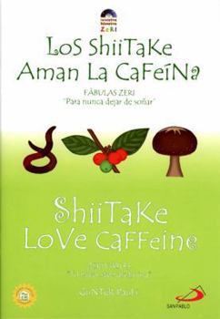 Paperback Shiitake Love Caffeine/Los Shiitake Aman La Cafeina Book