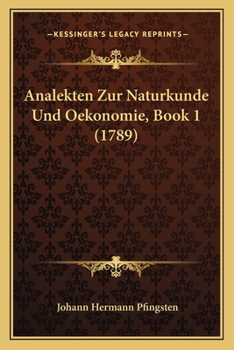 Paperback Analekten Zur Naturkunde Und Oekonomie, Book 1 (1789) [German] Book