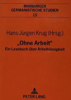 Paperback «Ohne Arbeit»: Ein Lesebuch Ueber Arbeitslosigkeit [German] Book