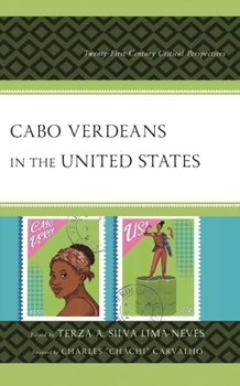 Hardcover Cabo Verdeans in the United States: Twenty-First-Century Critical Perspectives Book