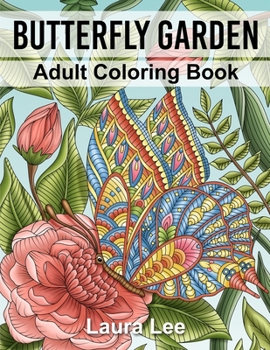 Paperback Butterfly Garden: Adult Coloring Book