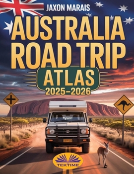 Paperback Australia Road Trip Atlas 2025-2026 Book