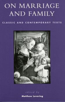 Paperback On Marriage and Family: Classic and Contemporary Texts Book