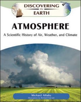 Hardcover Atmosphere: A Scientific History of Air, Weather, and Climate Book