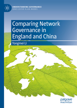 Hardcover Comparing Network Governance in England and China Book