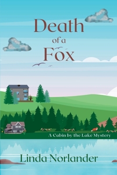 Paperback Death of a Fox: A Cabin by the Lake Mystery Book