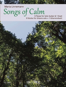 Paperback Songs of Calm 9 Pieces for Solo Guitar and 1 Duet by Maria Linnemann Book