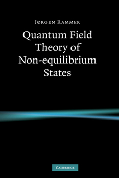 Hardcover Quantum Field Theory of Non-equilibrium States Book