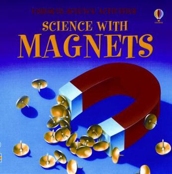 Science With Magnets - Book  of the Usborne Science Activities