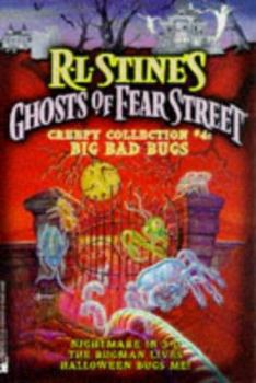Creepy Collection #4 - Big Bad Bugs: Nightmare in 3D / The Bugman Lives / Halloween Bugs Me! (Ghosts of Fear Street)