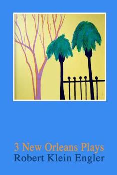 Paperback 3 New Orleans Plays Book