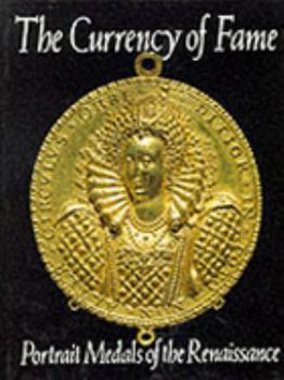 The Currency of Fame: Portrait Medals of the Renaissance