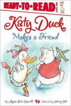 Hardcover Katy Duck Makes a Friend: Ready-To-Read Level 1 Book