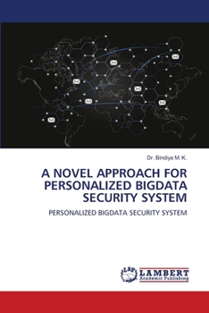 Paperback A Novel Approach for Personalized Bigdata Security System Book