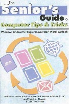 Paperback Computer Tips & Tricks: Windows XP, Internet Explorer, Microsoft Word, and Outlook Book