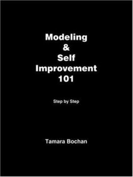 Paperback Modeling & Self Improvement 101 Book