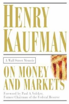 Hardcover On Money and Markets: A Wall Street Memoir Book
