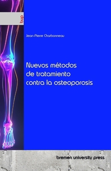 Paperback Nuevos métodos de tratamiento contra la osteoporosis [Spanish] Book