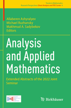 Analysis and Applied Mathematics: Extended Abstracts of the 2022 Joint Seminar (Research Perspectives Ghent Analysis and PDE Center)