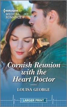 Mass Market Paperback Cornish Reunion with the Heart Doctor [Large Print] Book