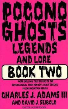 Paperback Pocono Ghosts Legends and Lore Book Two Book
