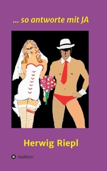 Hardcover ... so antworte mit Ja [German] Book