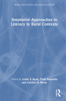 Hardcover Innovative Approaches to Literacy in Rural Contexts Book