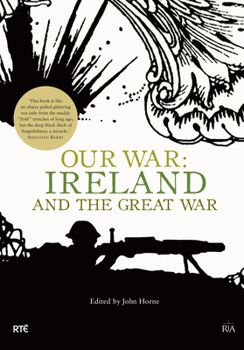 Hardcover Our War: Ireland and the Great War Book
