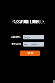 Paperback Password Logbook: An Organizer to Store Your Internet Username And Password Information, Login Online Keeper Book