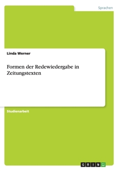 Paperback Formen der Redewiedergabe in Zeitungstexten [German] Book