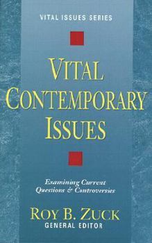 Paperback Vital Contemporary Issues: Examining Current Questions and Controversies Book