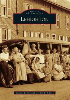 Lehighton - Book  of the Images of America: Pennsylvania