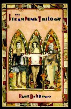The Steampunk Trilogy - Book  of the La Trilogia Steampunk