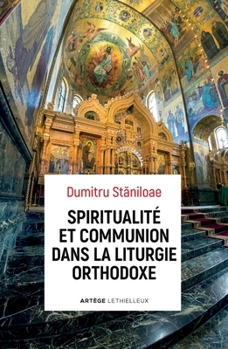 Paperback Spiritualité et communion dans la liturgie orthodoxe [French] Book